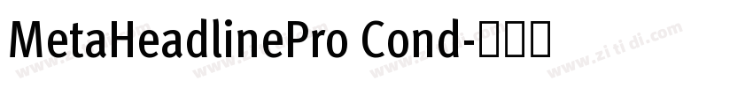 MetaHeadlinePro Cond字体转换